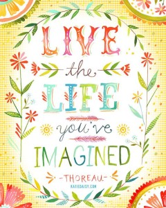 Live the Life You've Imagined