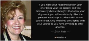 quote-if-you-make-your-relationship-with-your-inner-being-your-top-priority-and-you-deliberately-esther-hicks-57-2-0229